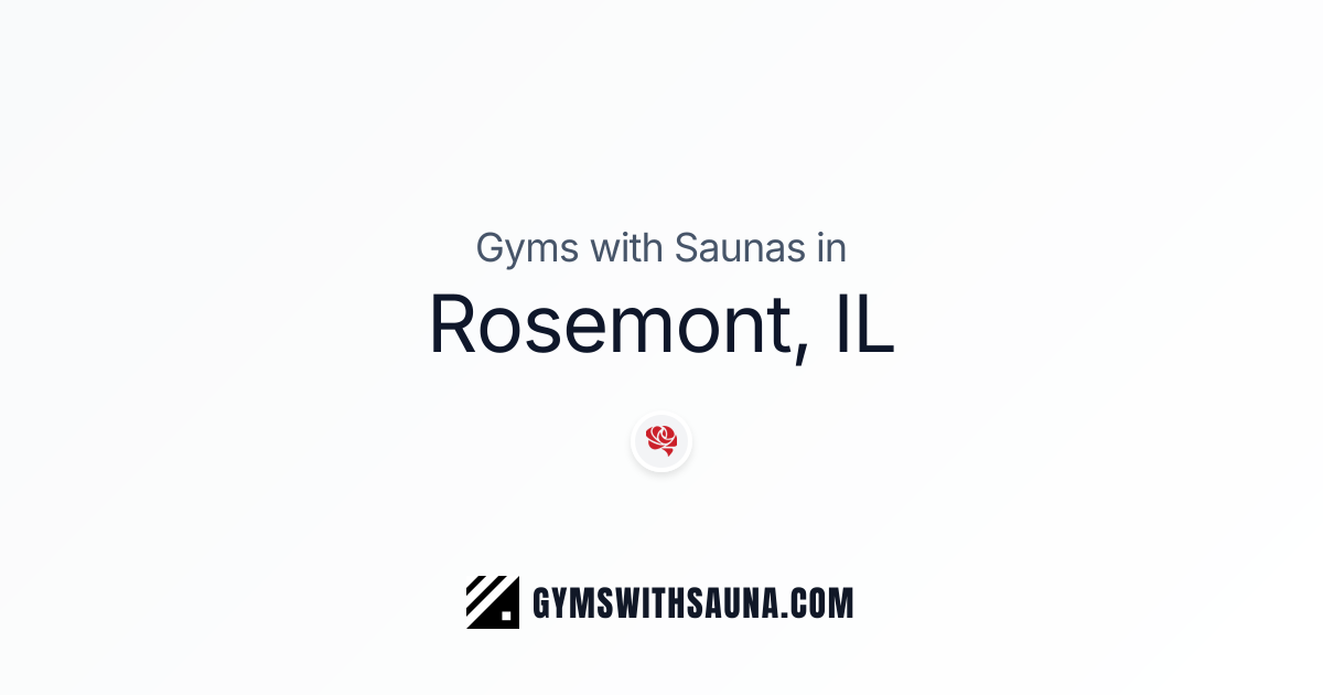 1 Gym With Saunas In Rosemont Il Dry Sauna Steam Room 